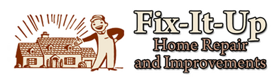 Fix It Up Home Repair And Imprvs