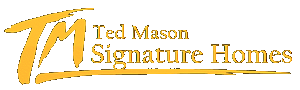 Ted Mason Signature Homes INC