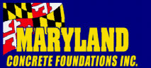 Construction Professional Maryland Concrete Foundations, INC in Bel Air MD