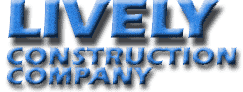 Lively Construction CO INC