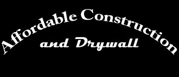Affordable Construction And Drywall, LLC