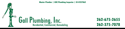 Construction Professional Gall Plumbing INC in Grafton WI