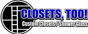 Construction Professional Closets, Too!, INC in Bloomington IN