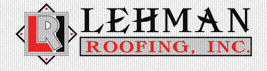 Lehman Roofing, Inc.