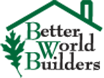 Construction Professional Better World Builders, LLC in Kalamazoo MI